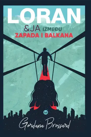 Loran i ja između Zapada i Balkana