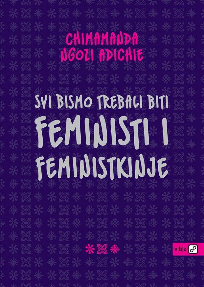 Svi bismo trebali biti feministi