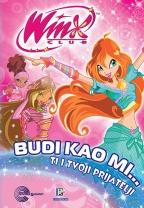 Budi kao mi. . . ti i tvoji prijatelji