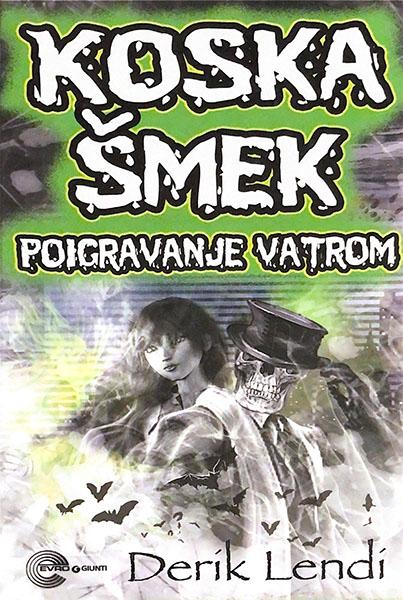 Koska Šmek 2 - Poigravanje vatrom