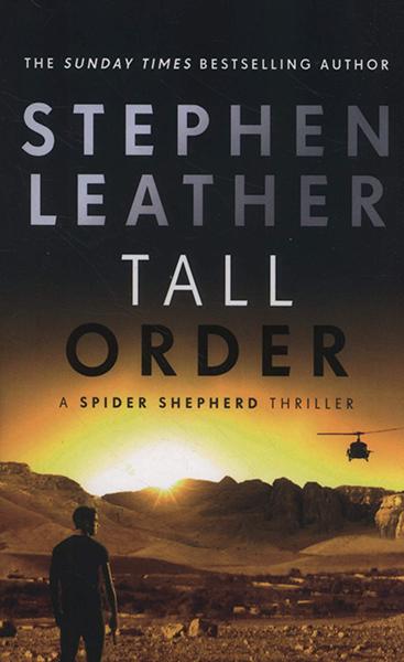 Tall Order (The Spider Shepherd Thrillers)