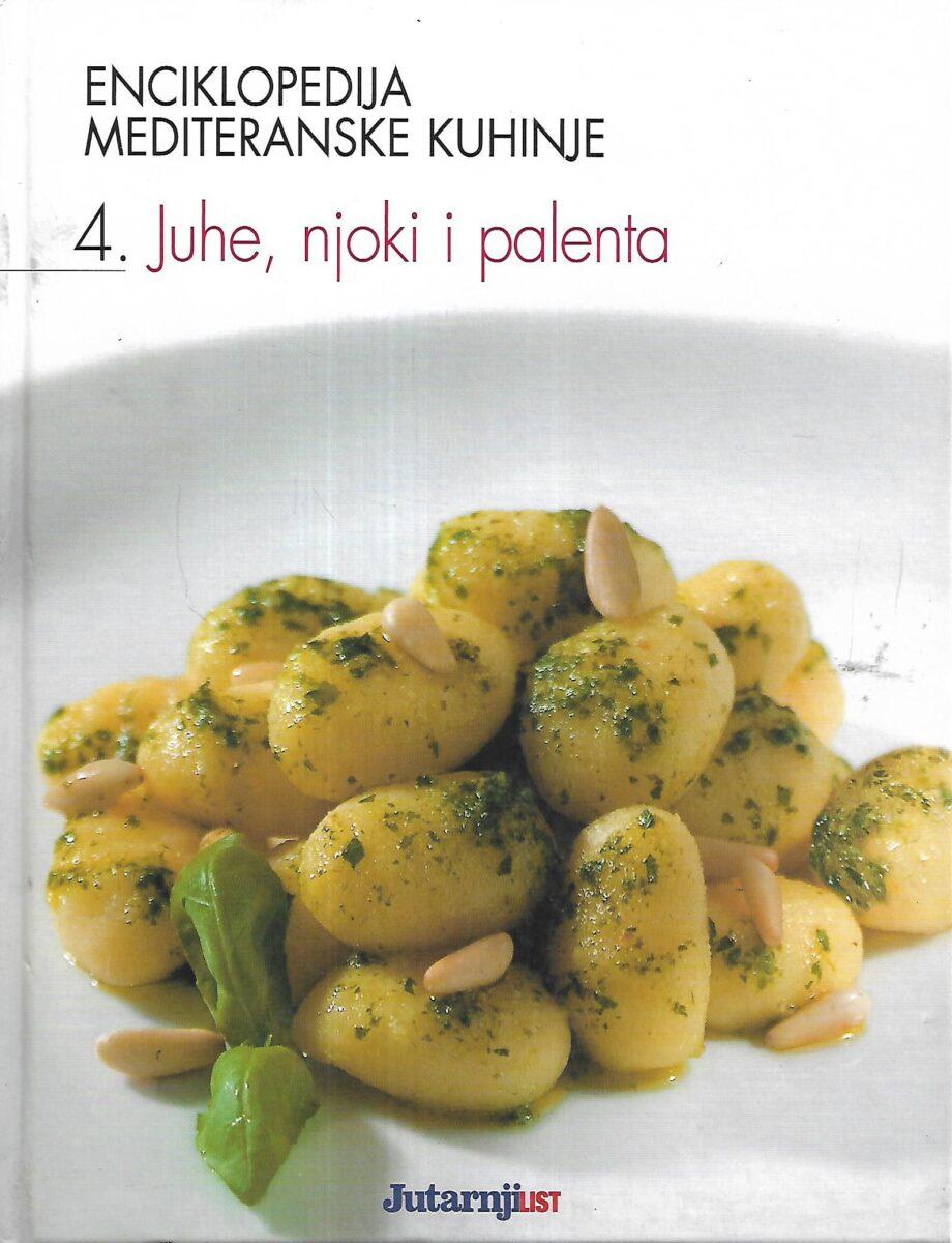Enciklopedija mediteranske kuhinje - Juhe, njoki i palenta
