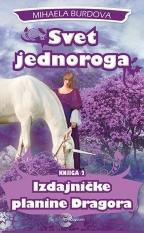 Svet jednoroga Izdajničke planine Dragora
