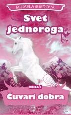 Svet jednoroga Čuvari dobra