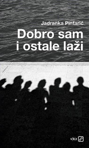 Dobro sam i ostale laži