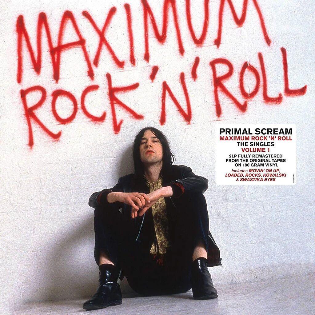 Primal Scream - Maximum Rock 'N' Roll: The Singles Remastered Volume 1