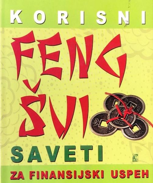 Korisni feng šui saveti za finansijski uspeh