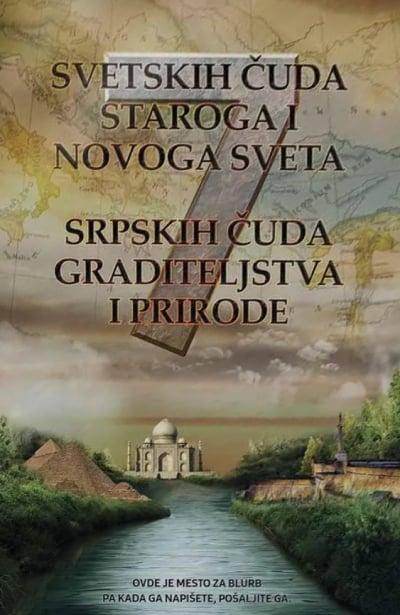 7 svetskih čuda staroga i novoga sveta