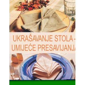 Ukrašavanje stola - umijeće presavijanja
