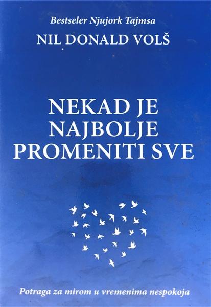 Nekad je najbolje promeniti sve
