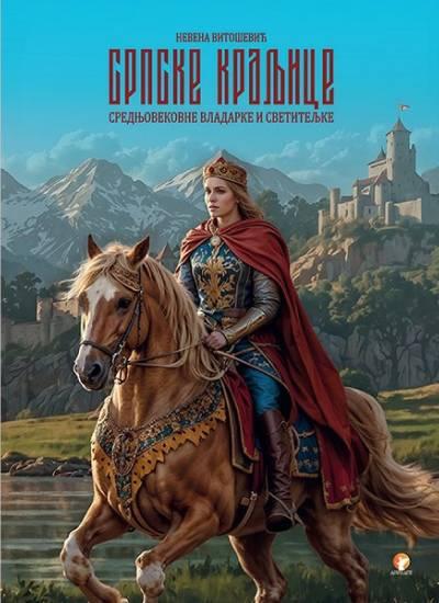 Srpske kraljice: srednjovekovne vladarke i svetiteljke