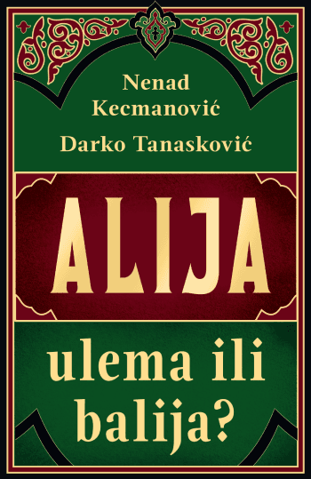 Alija: ulema ili balija?