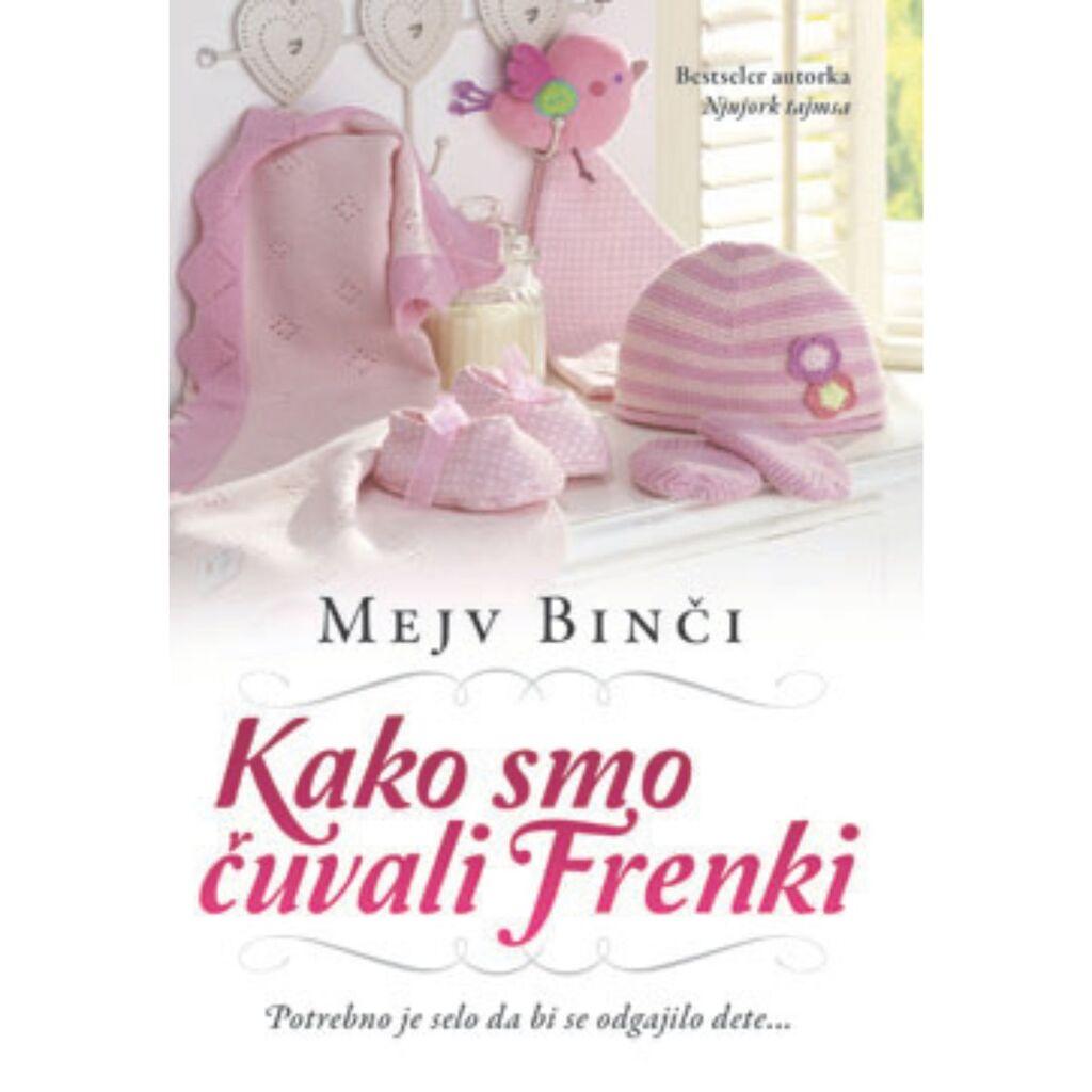 Kako smo čuvali Frenki, Mejv Binči