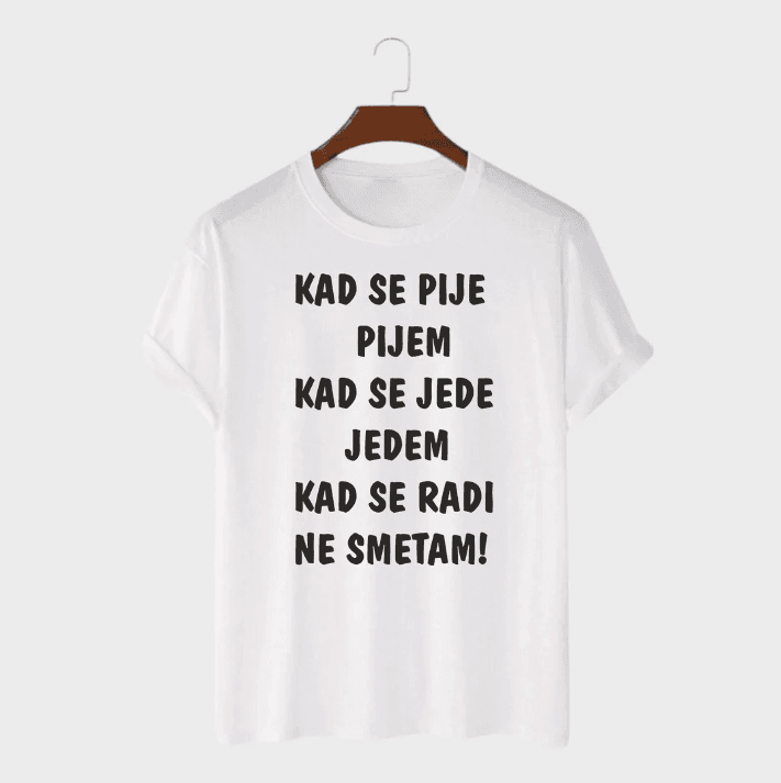 MAFIMI Muška majica Kad se radi ne smetam, Bela
