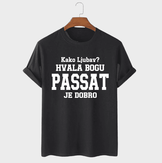 MAFIMI Majica Kako ljubav hvala bogu PASSAT je dobro, Crna