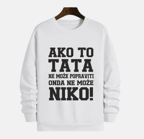 MAFIMI Muški duks Ako to tata ne može popraviti onda ne može niko, Beli