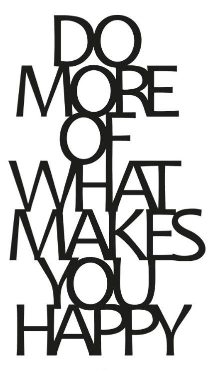 Wallity Zidna dekoracija Do More Of What Makes You Happy 1, 41x70cm