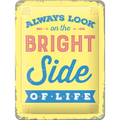 NOSTALGIC ART Znak Always look on the bright side of life 15x20cm