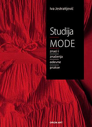 Selected image for Studija mode - znaci i značenja odevne prakse - Iva Jestratijević