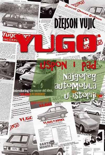 Yugo: uspon i pad najgoreg automobila u istoriji