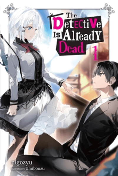 The Detective Is Already Dead Light Novels, Vol. 1