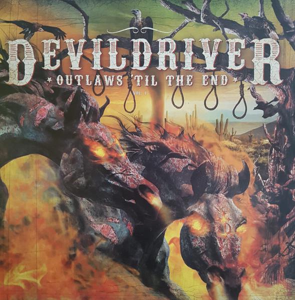 DEVILDRIVER - Outlaws 'Til The End - Vol. 1 (Vinyl)