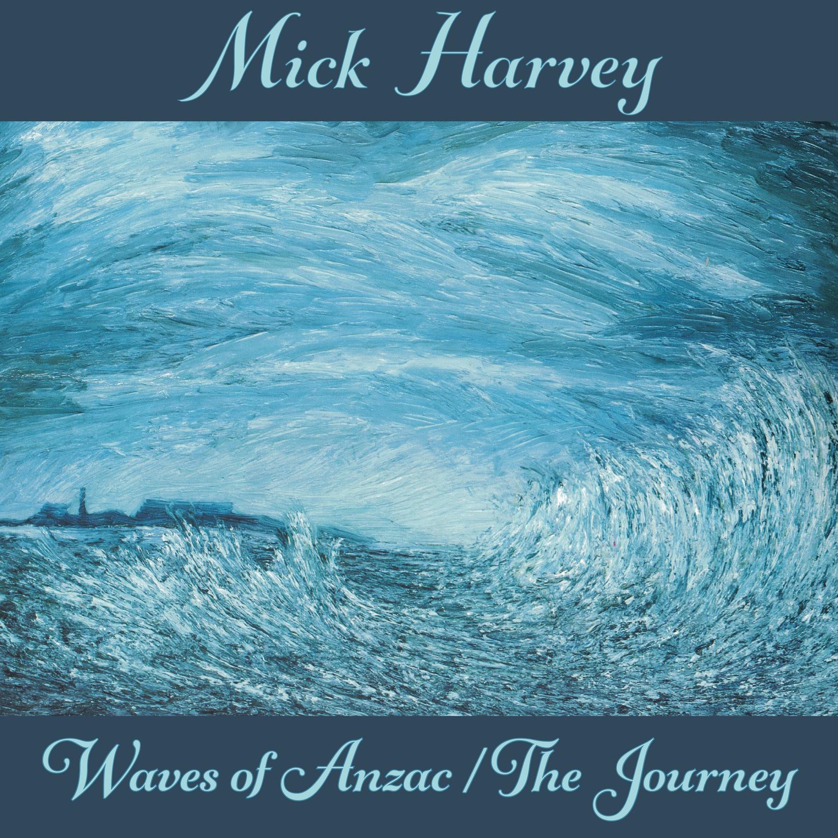Selected image for MICK HARVEY - Waves of Anzac The Journey LP"