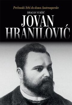 0 thumbnail image for Jovan Hranilović: lik i delo najpoznatijeg i najzaslužnijeg Žumberčanina