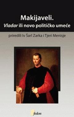 0 thumbnail image for Makijaveli: Vladar ili novo političko umeće