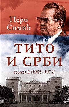 0 thumbnail image for Tito i Srbi, knjiga 2 (1945–1972)