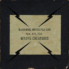 0 thumbnail image for BLACK REBEL MOTORCYCLE CLUB - Wrong creatures-cd