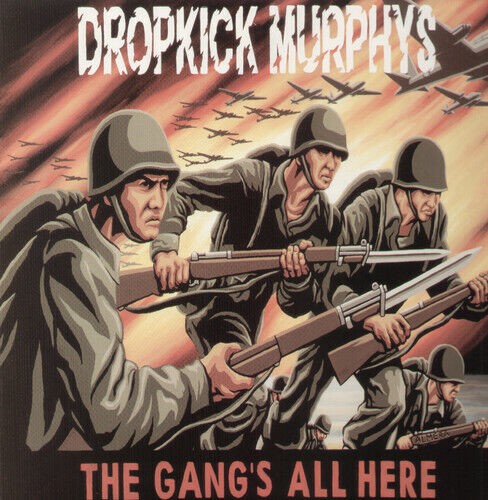 Dropkick Murphys - The Gangs All Here