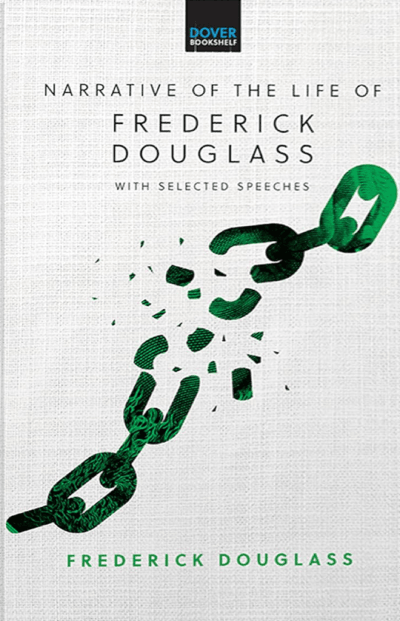 Narrative of the Life of Frederick Douglass: With Selected Speeches