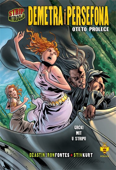 Demetra i Persefona – stripska mitologiјa - Džastin i Ron Fontes