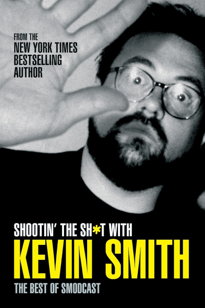Shootin the Sh*T-Kevin Smith