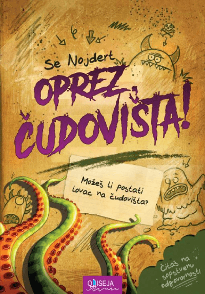 Oprez, čudovišta!