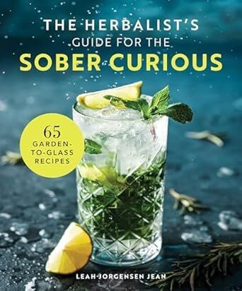 The Herbalist's Guide for the Sober Curious