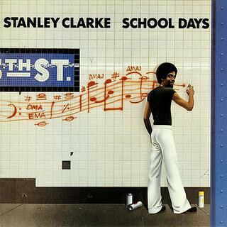 Stanley Clarke - School Days