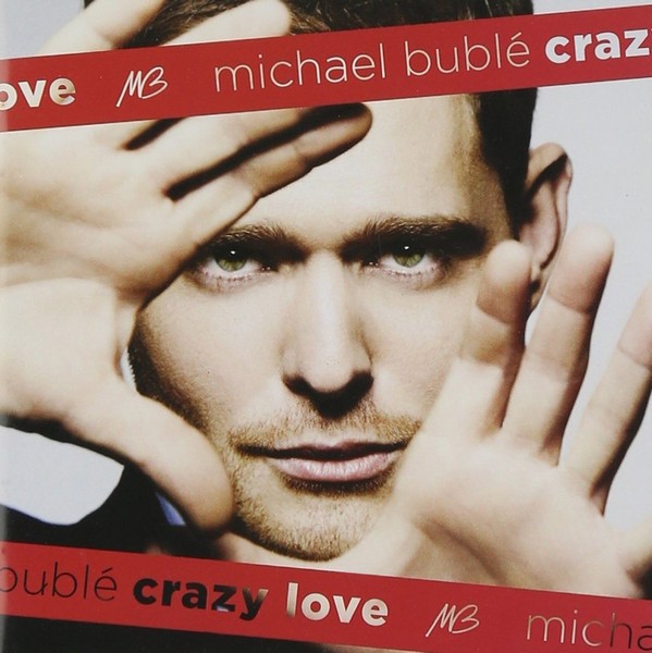 Michael Buble - Crazy Love