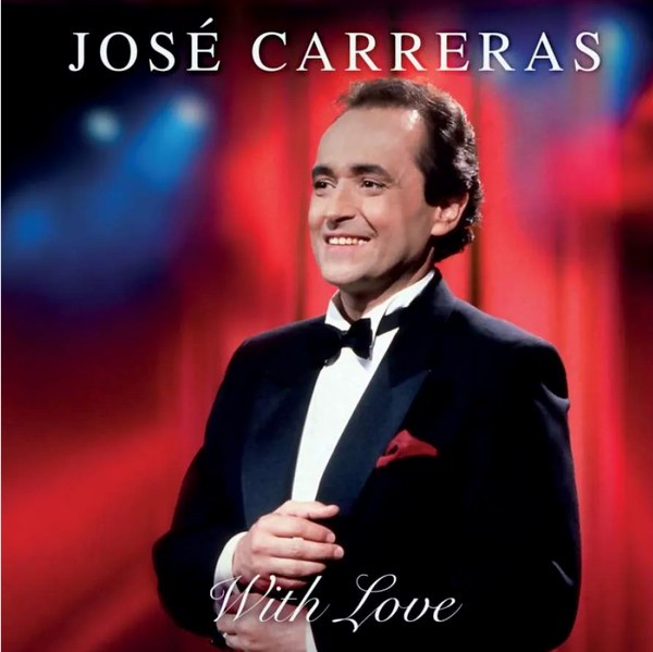 Jose Carreras - With Love