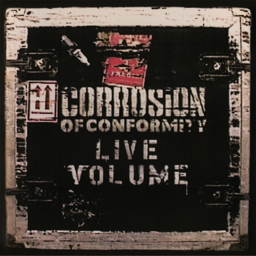 Corrosion of Conformity - Live Volume