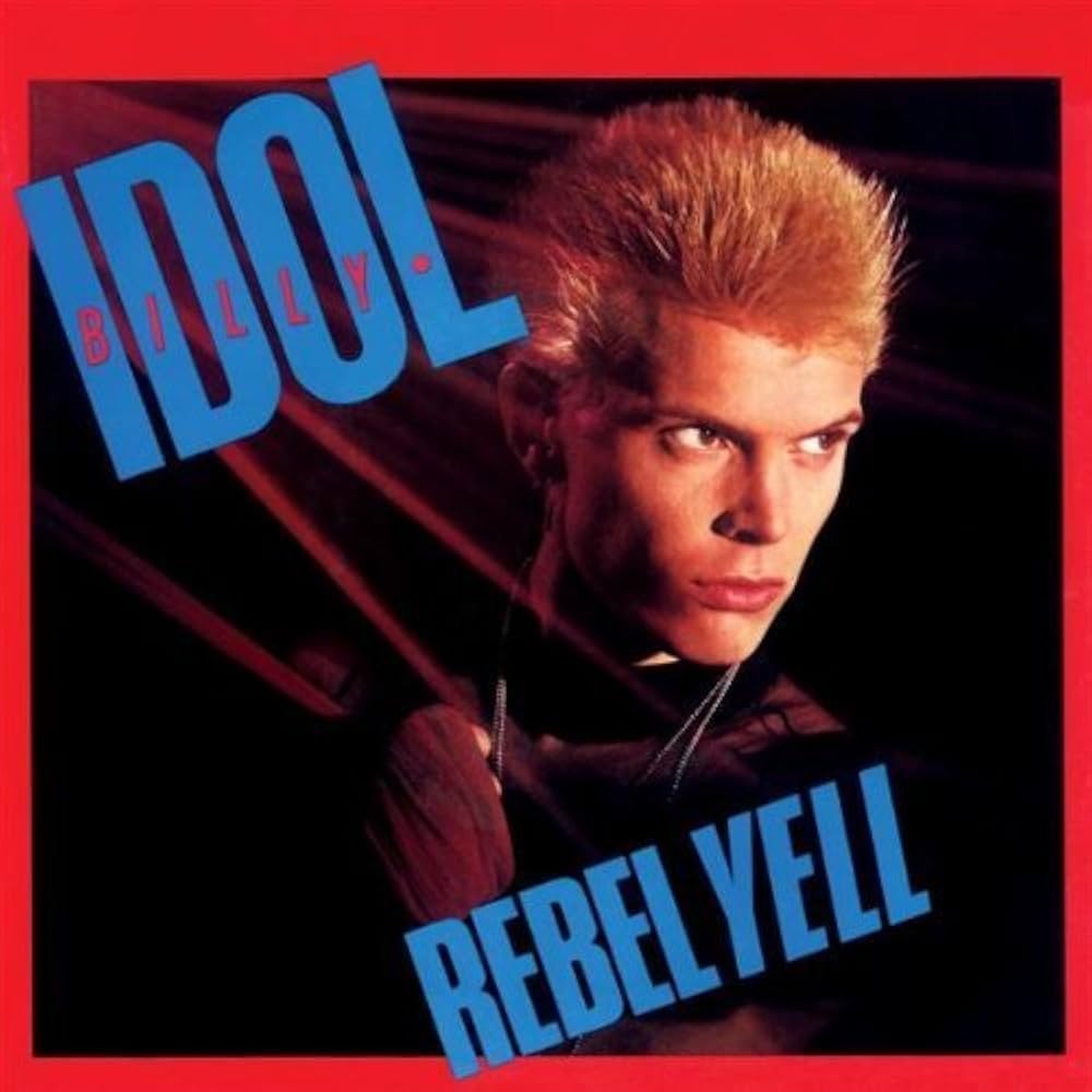 Billy Idol - Rebel Yell