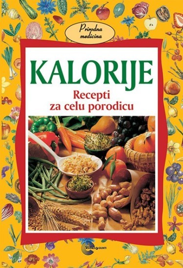 Kalorije recepti za celu porodicu