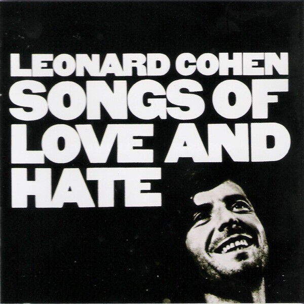 Leonard Cohen - Songs Of Love And Hate