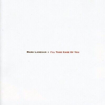 Mark Lanegan - I'll Take Care Of You