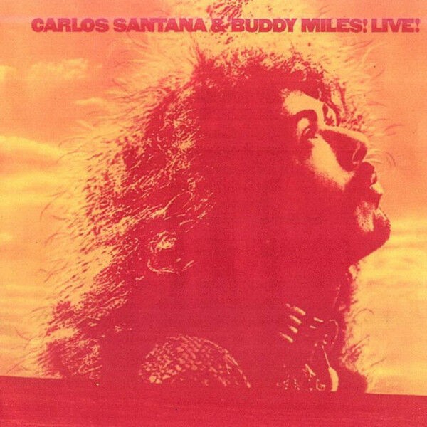 Santana Carlos & Buddy Miles - Live!