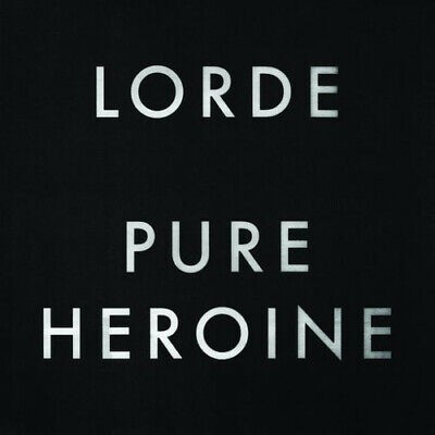 Lorde - Pure Heroine