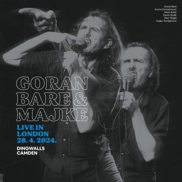 Goran Bare i Majke - Live in London