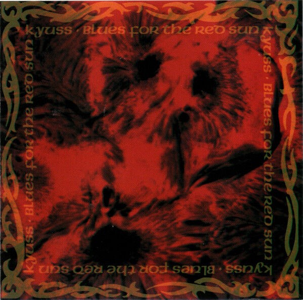 Kyuss - Blues For The Red Sun