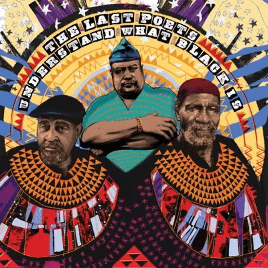 The Last Poets - Understand What Black Is